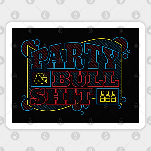 Party & Bullshit Sticker by DIGABLETEEZ